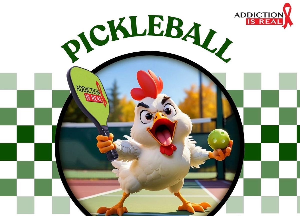 Pickleball Tournament to support Addiction is Real @ Chicken N Pickle