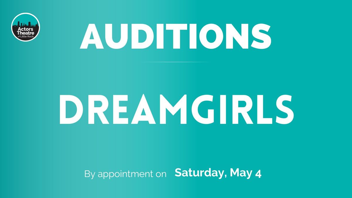 AUDITIONS: Dreamgirls