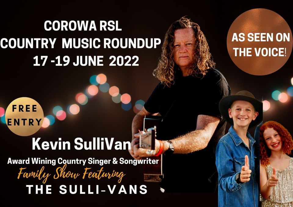 COROWA RSL COUNTRY MUSIC ROUND UP - THE SULLI-VANS SHOWS