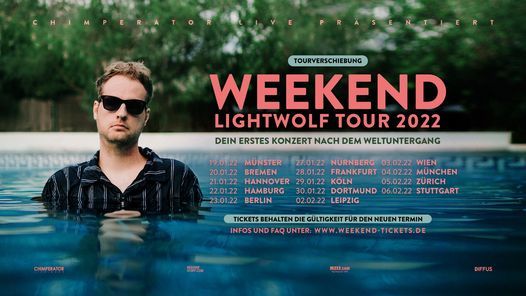 Weekend \u2022 Lightwolf Tour 2022 \u2022 Hamburg \u2022 Verlegt