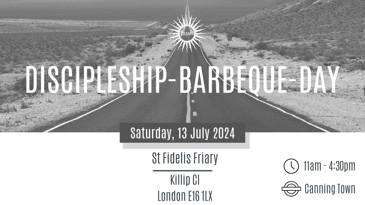 DISCIPLESHIPBARBEQUEDAY July 2024, Canning Town Franciscans, London