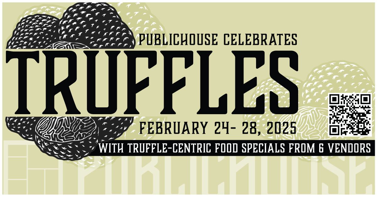 PublicHouse Celebrates TRUFFLES: February 24-28, 2025