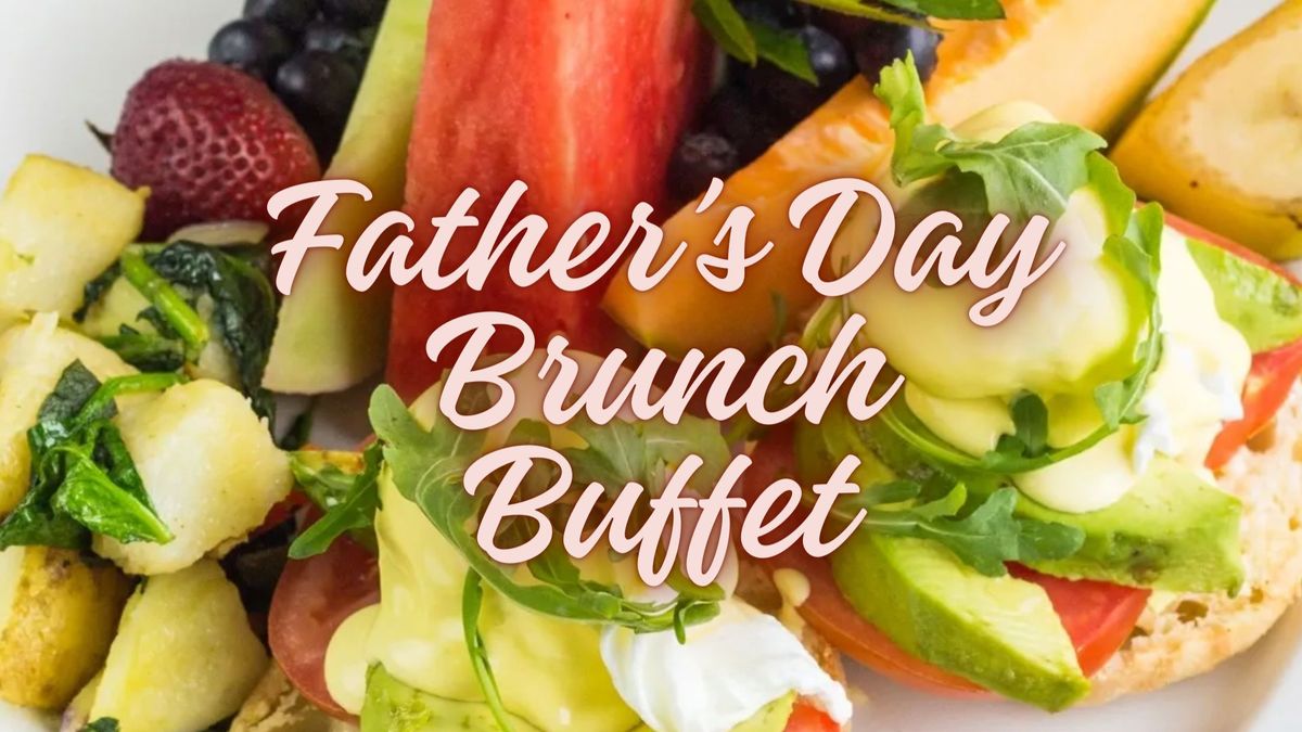 Father's Day Brunch Buffet
