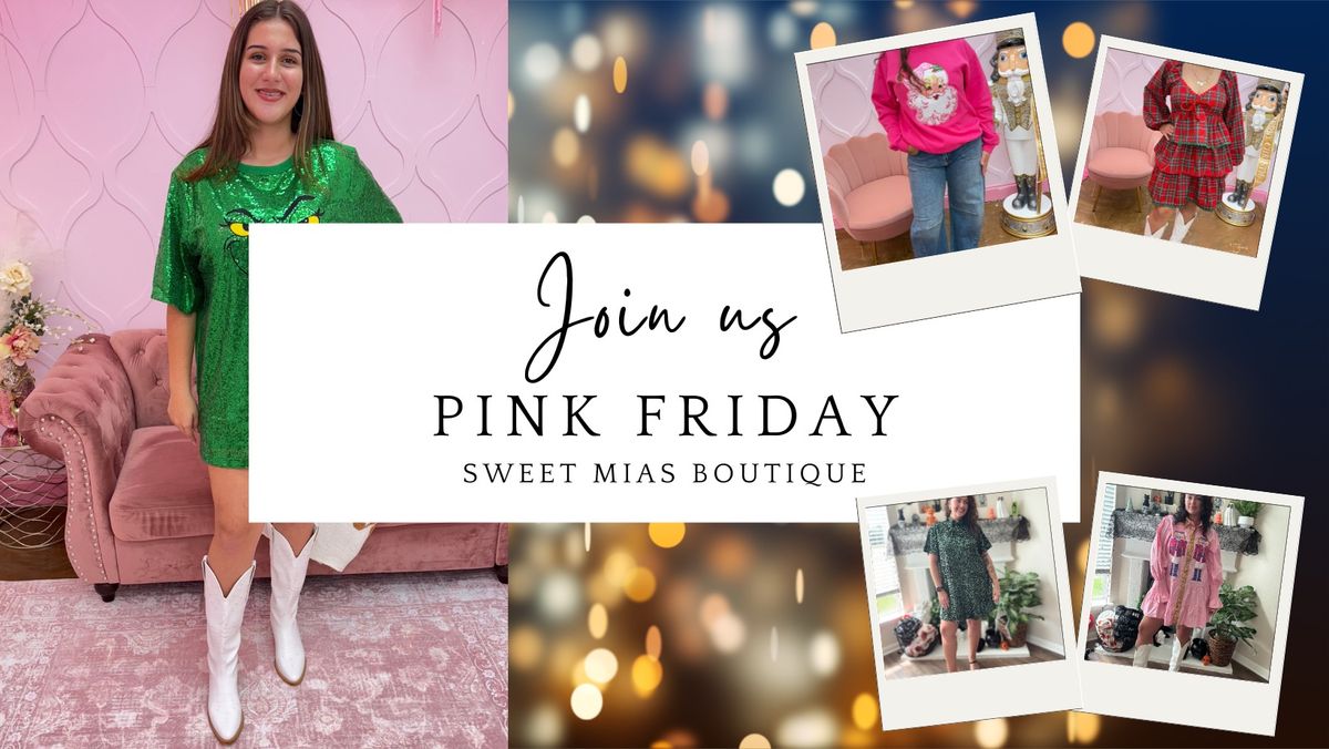 Pink Friday @ Sweet Mias 