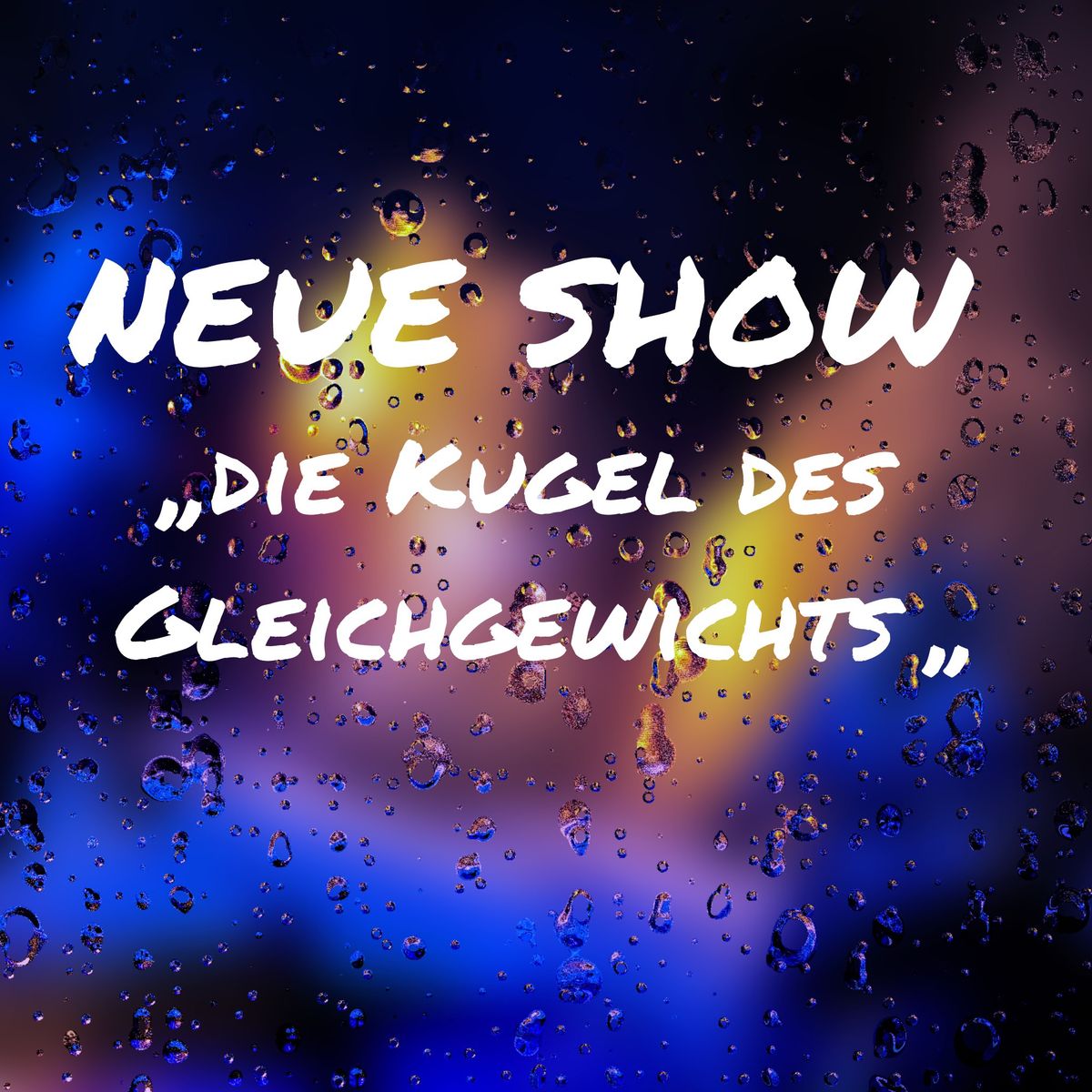 Saisonauftakt neue Show "Die Kugel des Gleichgewichts\u201c