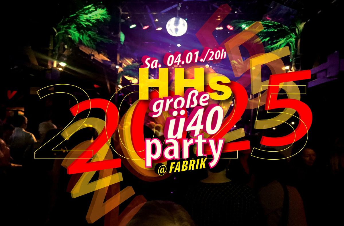 Hamburgs Gro\u00dfe \u00fc40-Party @ FABRIK