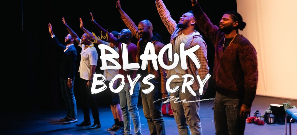 Black Boys Cry - Touring Stage Play