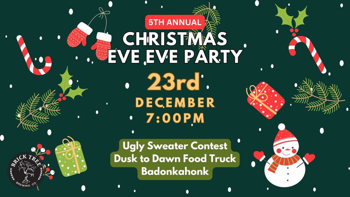 Christmas Eve EVE at BrickTree