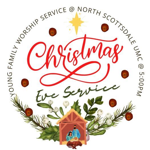Christmas Eve With Kids 2022 Scottsdale Arizona Young Family Christmas Eve Service, North Scottsdale United Methodist  Church, 24 December 2021