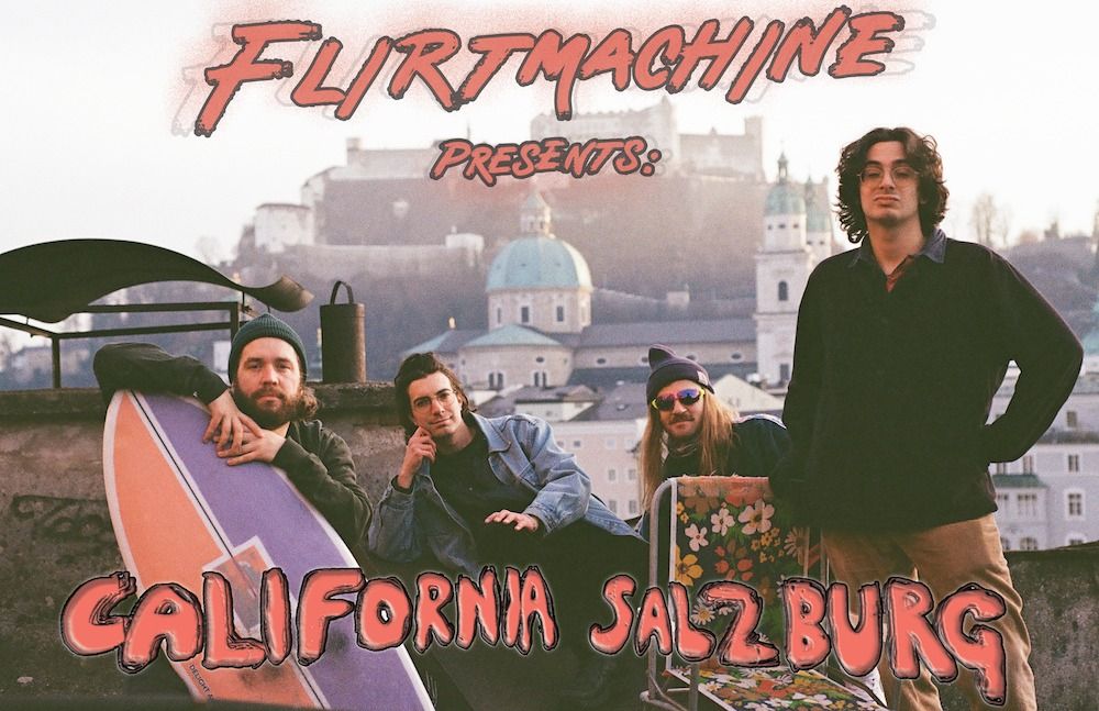 Flirtmachine: California Salzburg - Album Release Show - Jazzit Salzburg