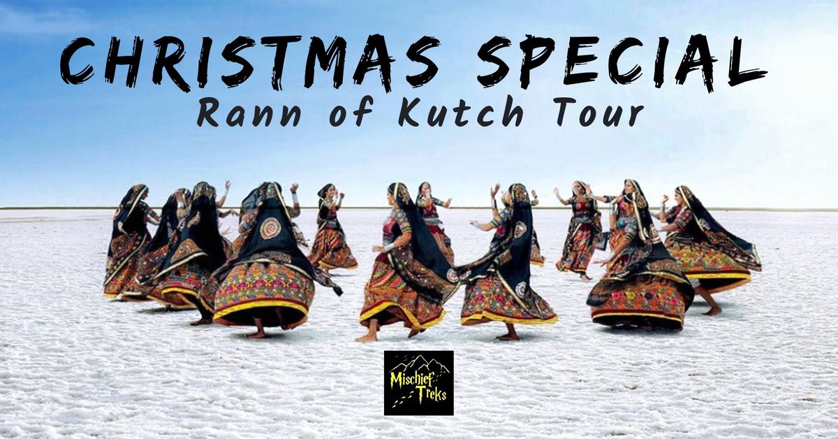 Rann of Kutch Tour - Christmas Special batch on X'mas - From Mumbai - 2N3D