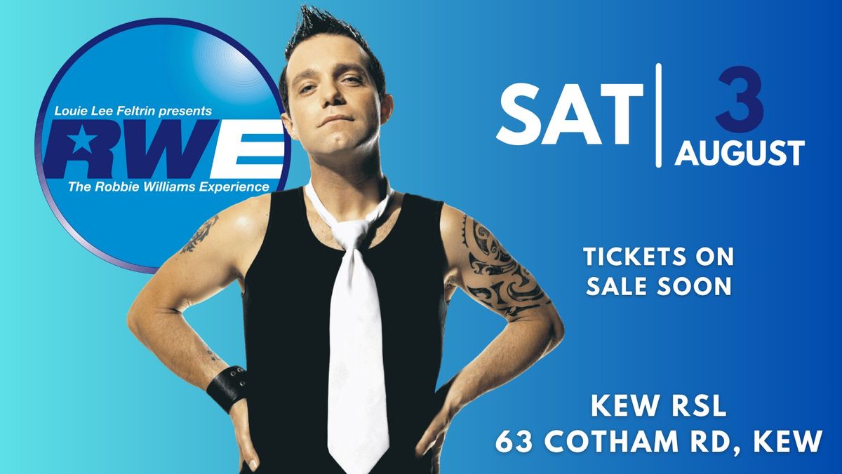 The Robbie Williams Experience @ Kew RSL