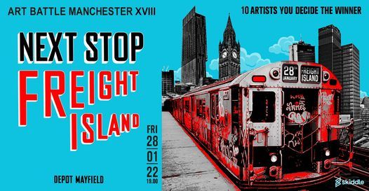 Art Battle Manchester XVIII - Next Stop Freight Island