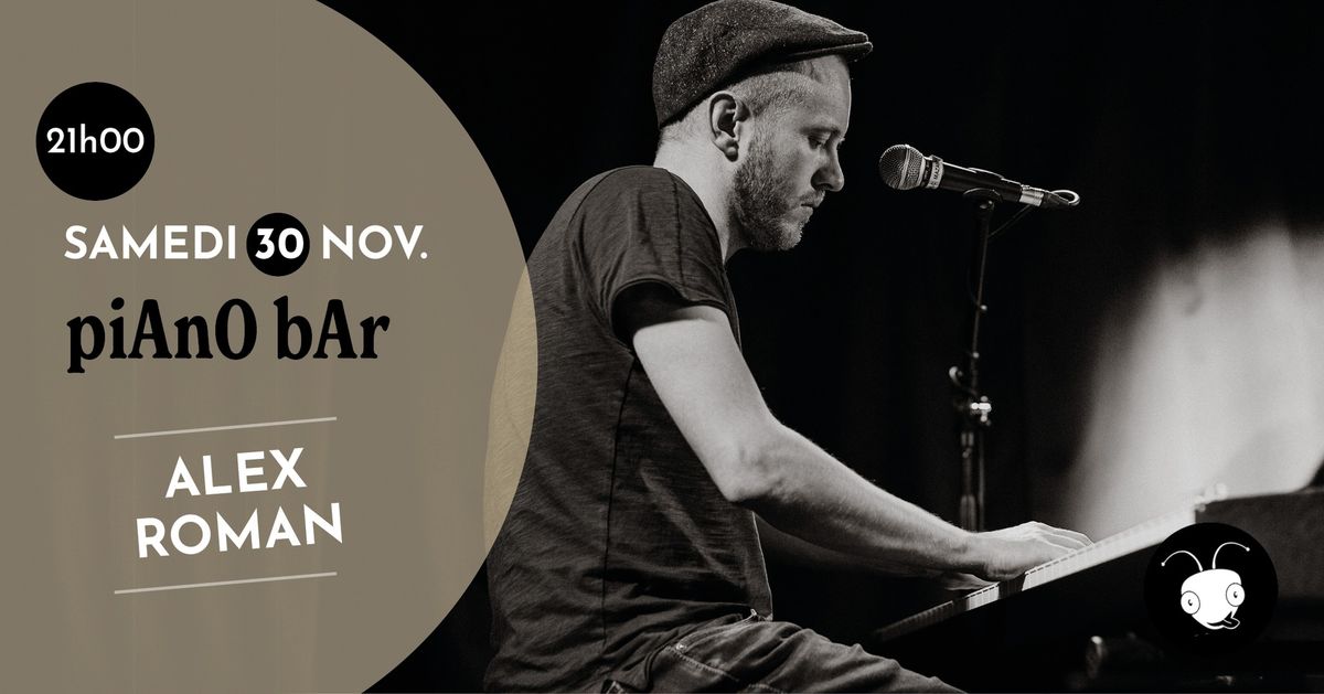 ALEX ROMAN | Piano Bar