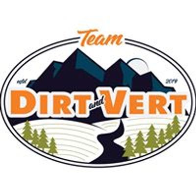 Team Dirt and Vert