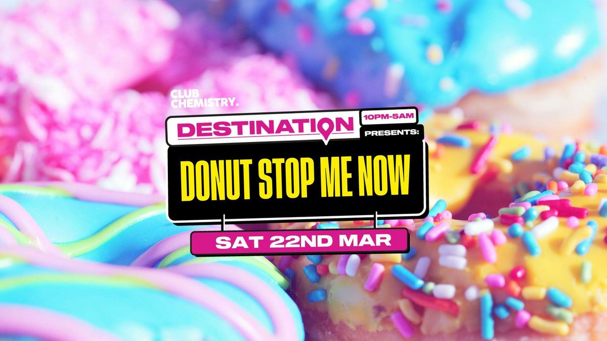 \ud83c\udf69 Destination: Donut stop me now  | Canterbury \ud83c\udf69