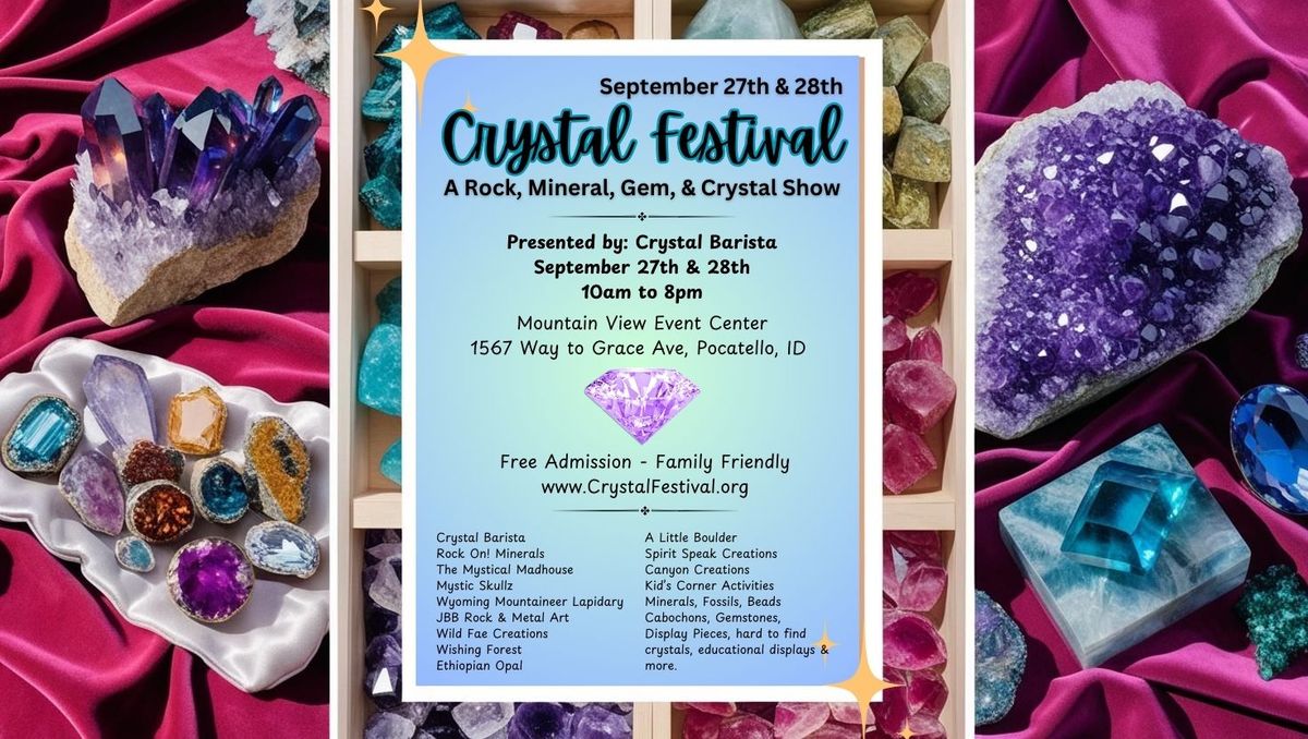 Crystal Festival - A Rock, Mineral, Gem, & Crystal Show 