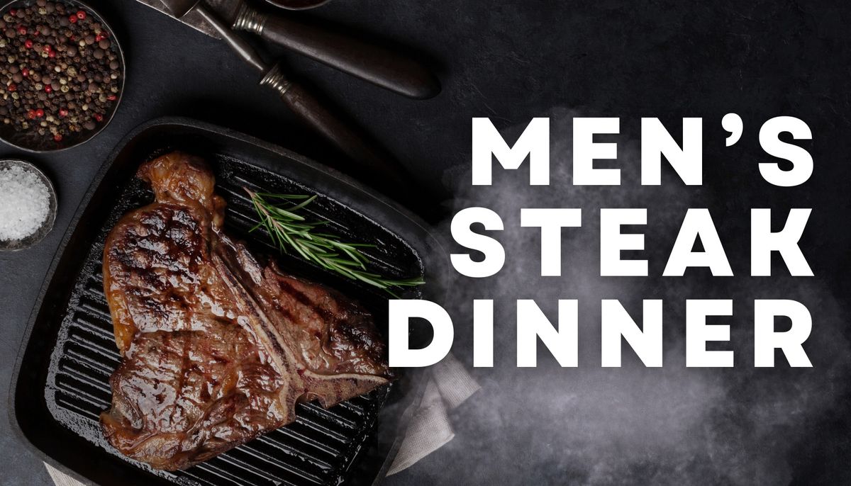 Men's Steak Dinner