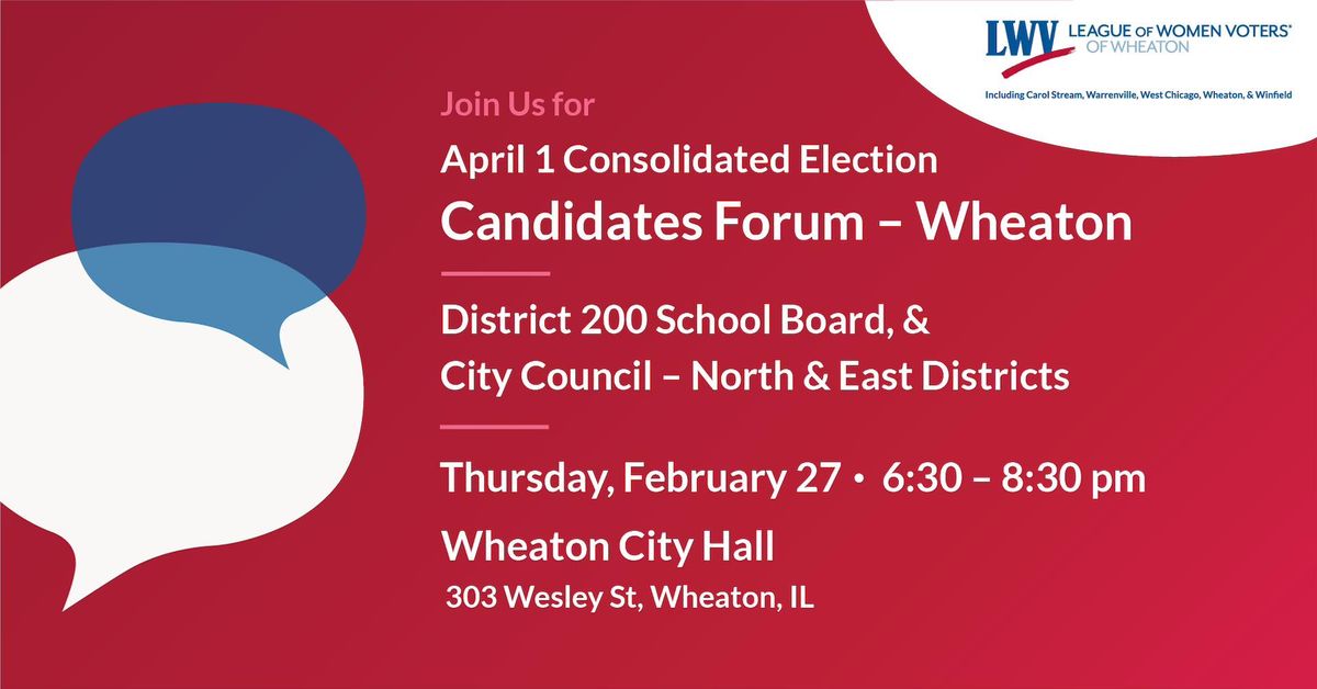 Candidates Forum - Wheaton