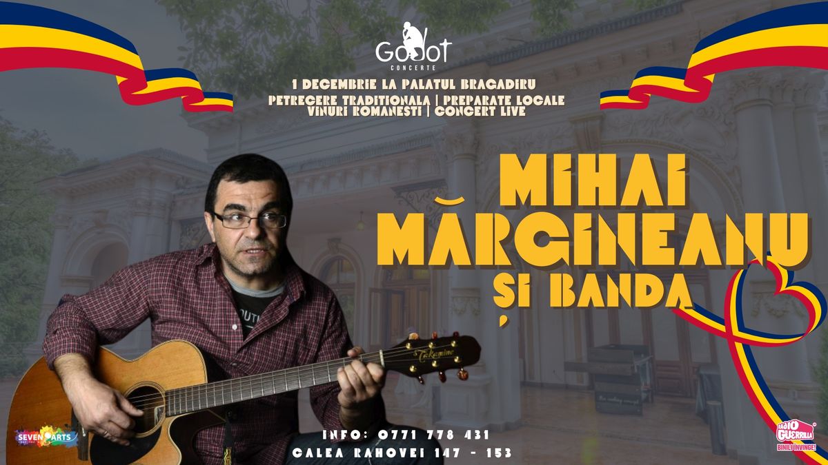 Mihai M\u0103rgineanu & Banda | Concert 1 Decembrie