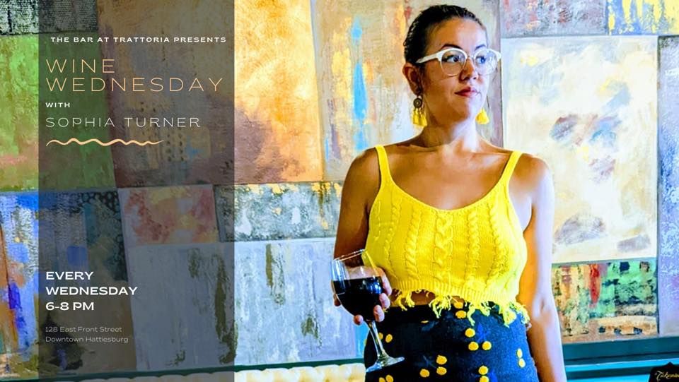Wine Wednesday with Sophia Turner, The Bar at Trattoria, Hattiesburg, 5