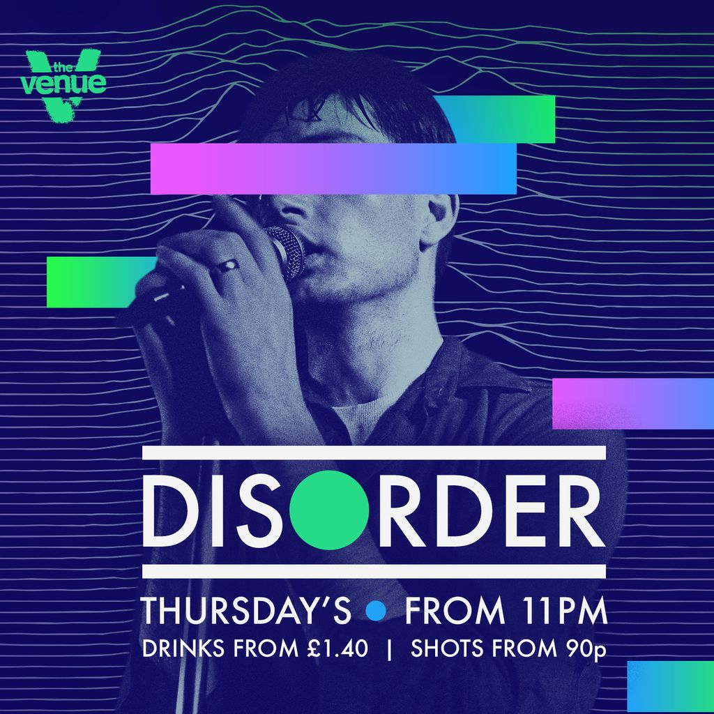 Disorder | Indie Thursdays | \u00a31.40 Drinks