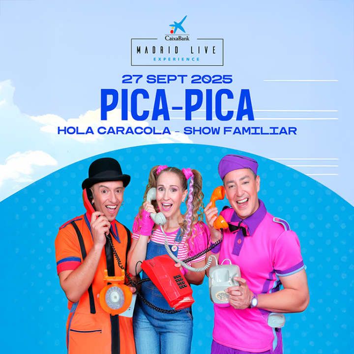 Pica Pica en CaixaBank Madrid Live Experience 2025 in Madrid