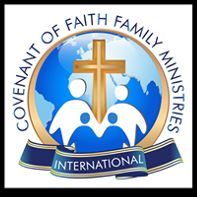Covenant of faith Family Ministries International