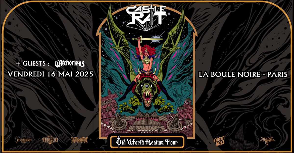 CASTLE RAT + WITCHORIOUS \/\/ LA BOULE NOIRE (PARIS)