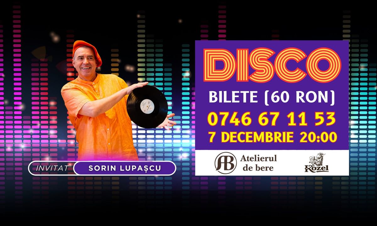 DISCO NIGHT with DJ SORIN LUPA\u0218CU