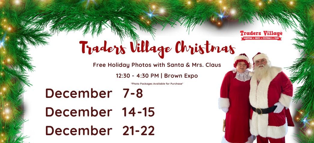 Traders Village Christmas (Photos with Santa and Mrs. Claus) 