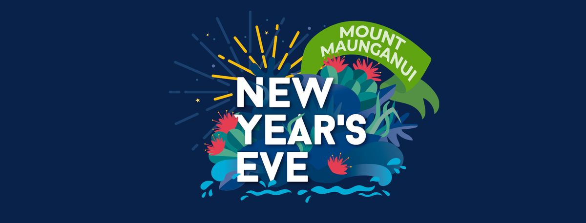 New Year\u2019s Eve Community Celebration \u2013 Mount Maunganui