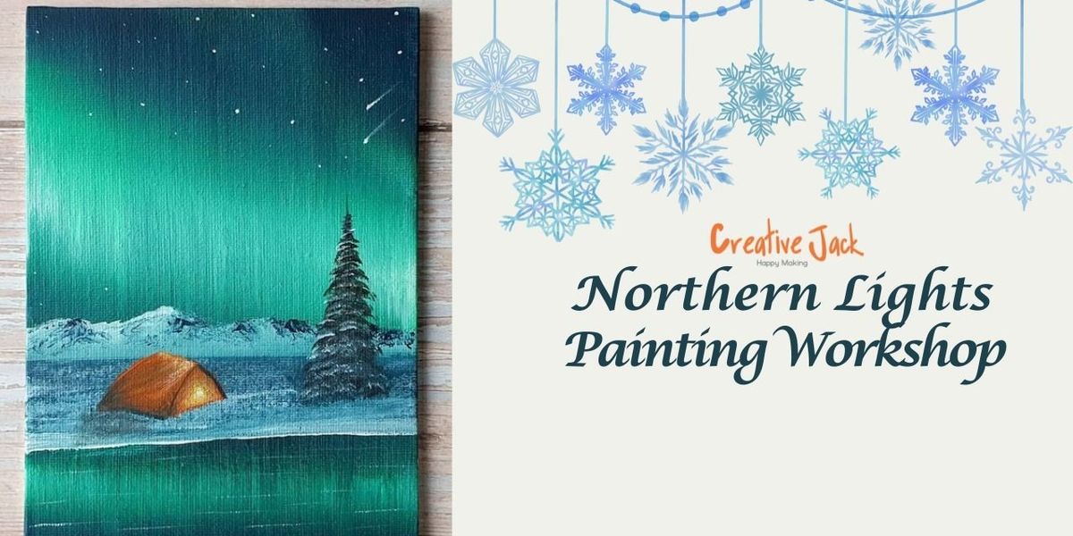 Northern Lights Painting Workshop