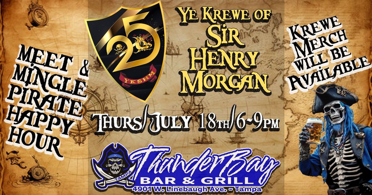 Ye Krewe of Sir Henry Morgan Meet and Mingle Pirate Happy Hour