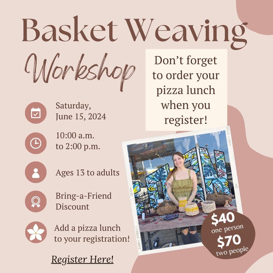 Basket Weaving Workshop