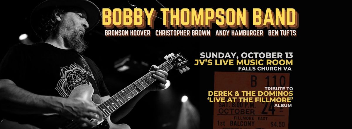 Bobby Thompson Band \u2022 JV\u2019s Live Music Room \u2022 Falls Church VA 