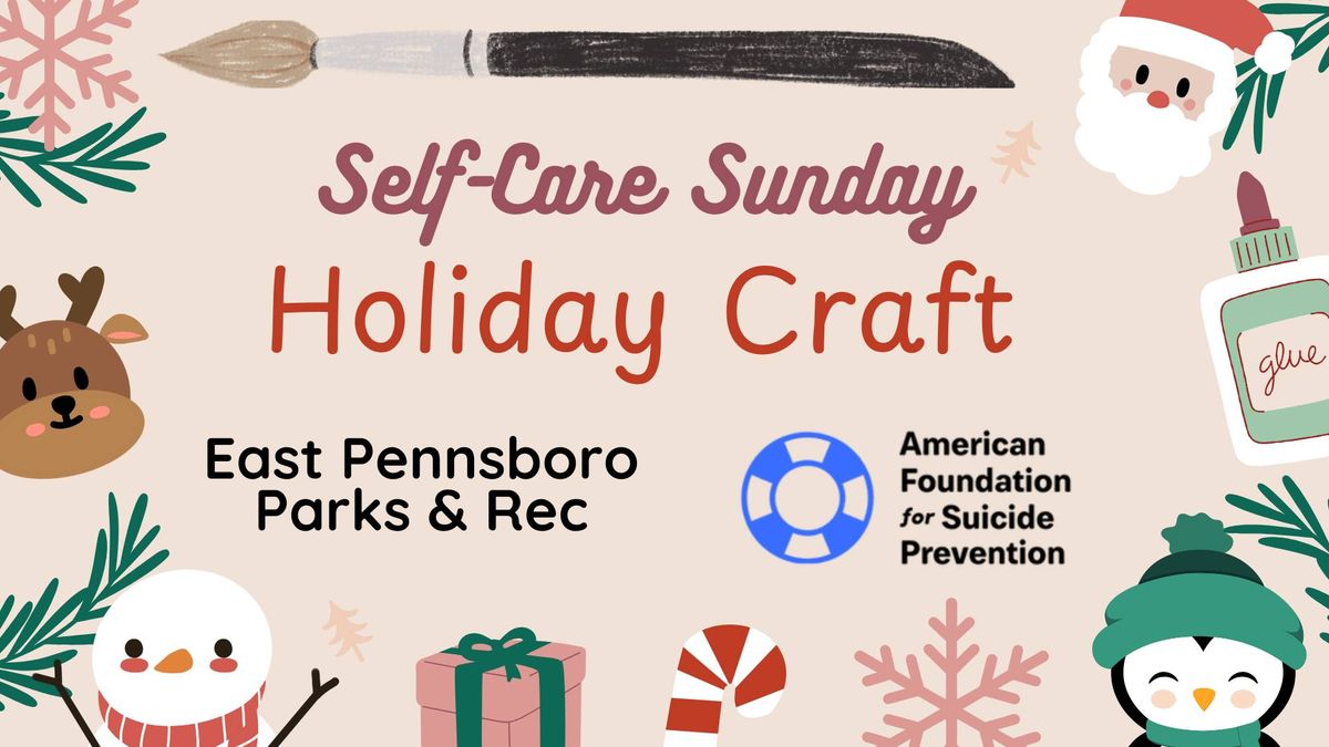 Self Care Sunday - Holiday Craft