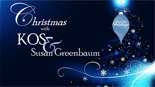 Christmas with KOS and Susan Greenbaum