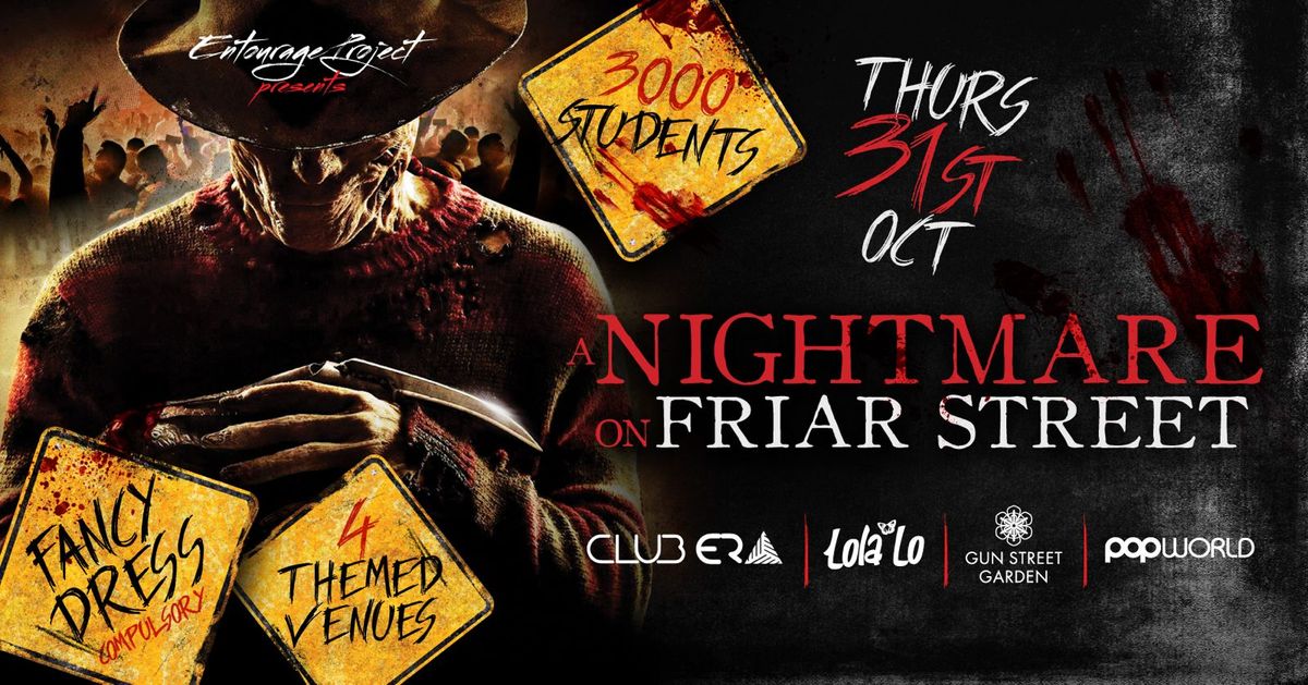 Nightmare On Friar Street - Thursday 31st October ?\ufeff