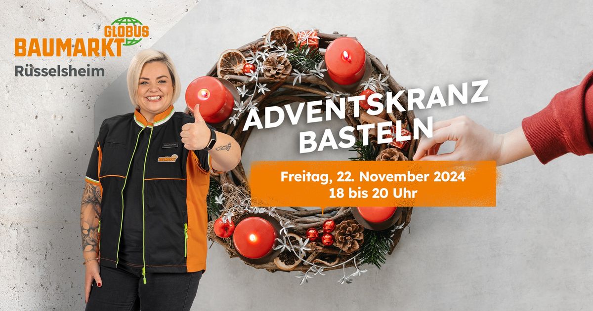 Adventskranz basteln Globus Baumarkt R\u00fcsselsheim