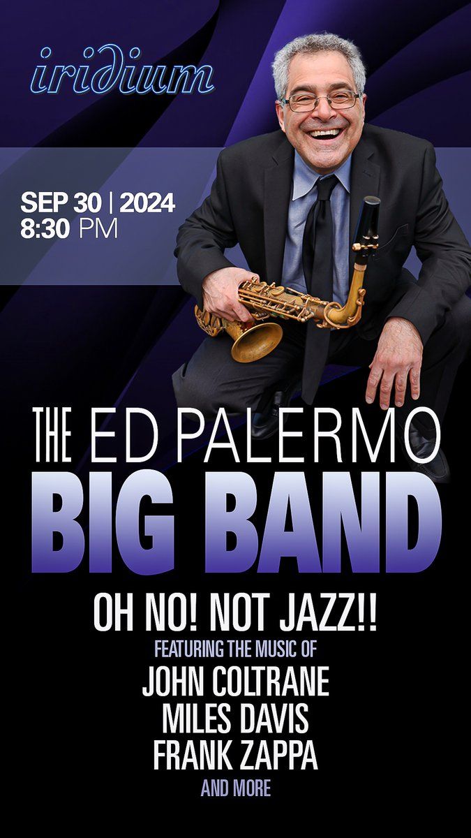 Ed Palermo Big Band at Iridium Jazz Club