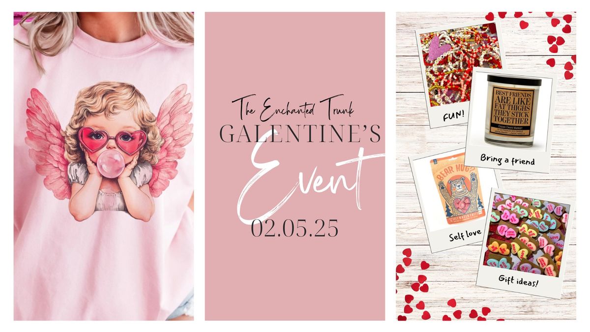 Galentine's Event