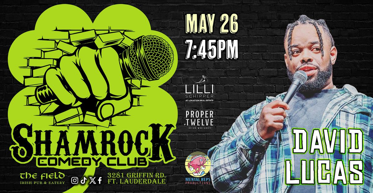 David Lucas @ Shamrock Comedy Club