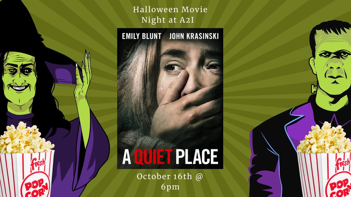 A2I Movie Nights: "A Quiet Place" (2018)