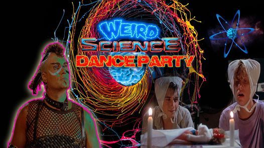 Weird Science Dance Party