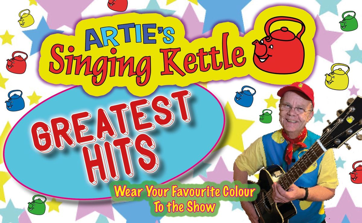Artie's Singing Kettle - Greatest Hits