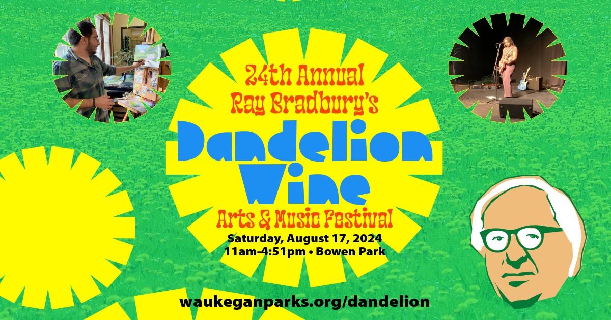 24th Annual Ray Bradbury's Dandelion Wine Arts & Music Festival