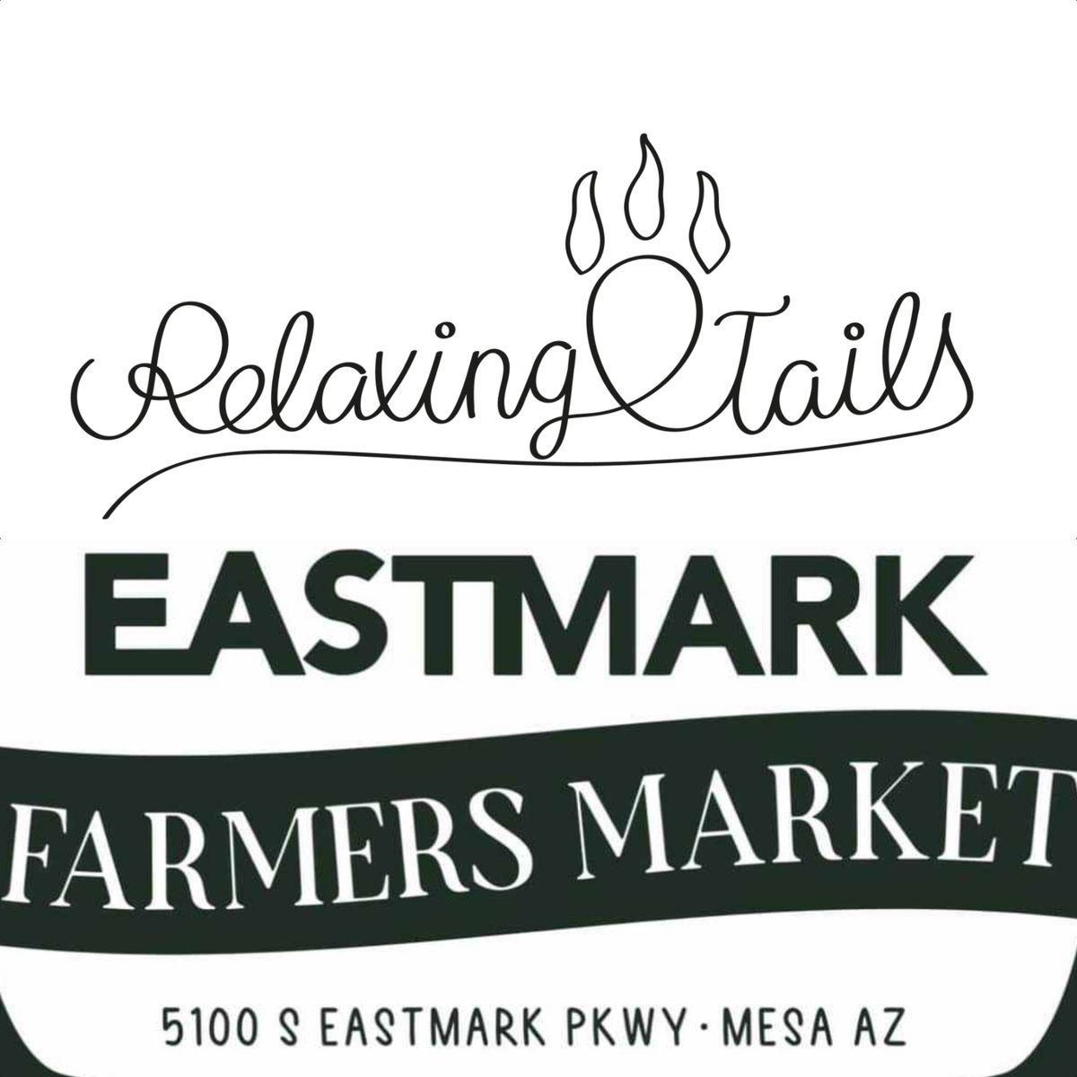 Relaxing Tails at EastMark Farmer's Market