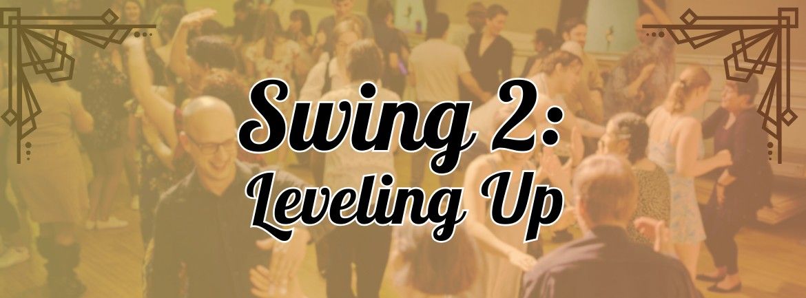 Swing 2: Level Up Your Lindy Hop