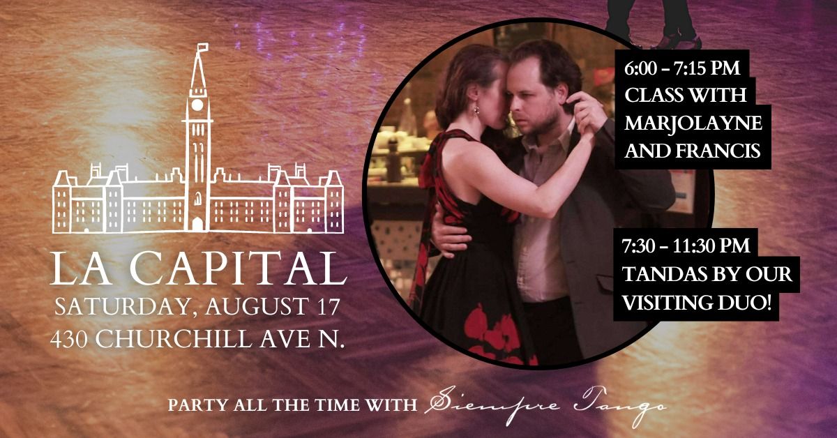 Milonga La Capital, featuring Marjolayne Auger and Francis "Pancho" Cloutier